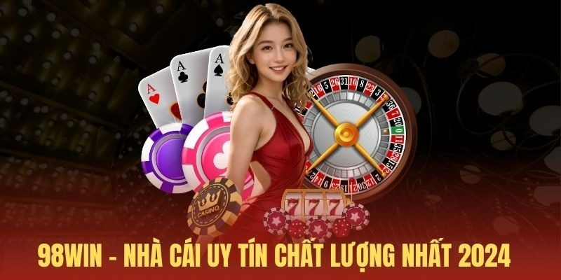 Thương hiệu 98Win hấp dẫn, lôi cuốn người chơi nhờ nền tảng giải trí