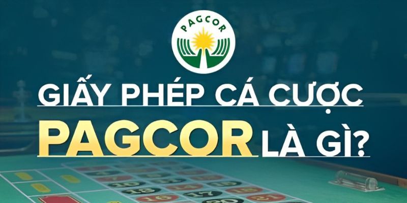 Các nhà cái uy tín sẽ được cấp phép bởi tổ chức PAGCOR